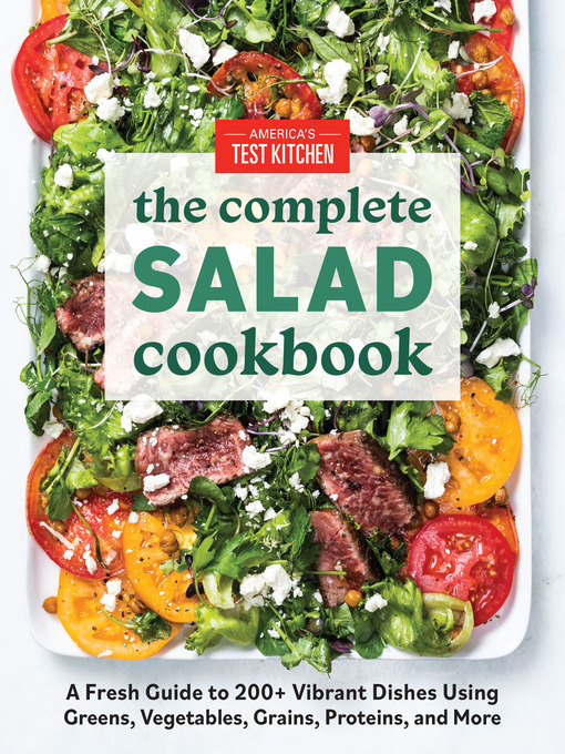 Title details for The Complete Salad Cookbook by America's Test Kitchen - Available